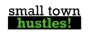 Small Town Hustles Logo, click to visit homepage